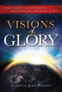 Visions of Glory as told to John Pontius